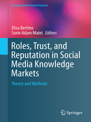 cover image of Roles, Trust, and Reputation in Social Media Knowledge Markets